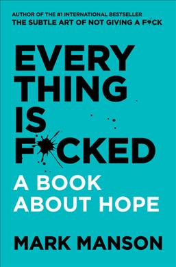 Everything Is F*cked book cover by Mark Manson